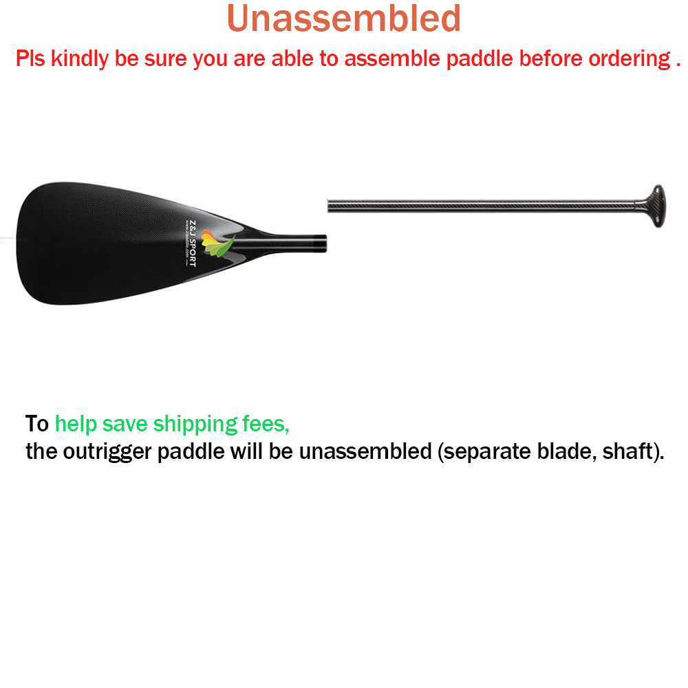 Image of the unassembled ZJ Full Carbon Outrigger Canoe Steering Paddle by ZJ SPORT, showing separate blade and shaft. Reminder: Ensure you can assemble before ordering. Highlighted text explains unassembled packaging helps save on shipping fees.
